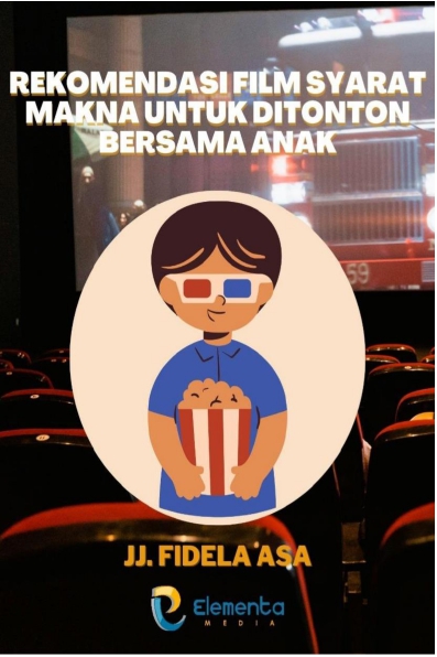 Rekomendasi Film Syarat Makna untuk Ditonton Bersama Anak